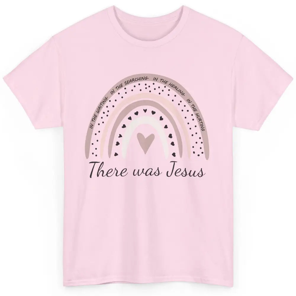 Retro Rainbow In Every Minute There Was Jesus Christian Gift Classic Unisex T-Shirt