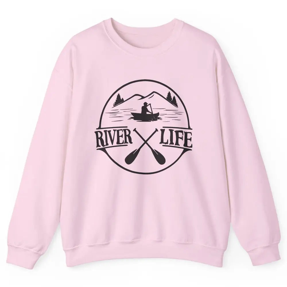 Retro River Life Is Better On The River Kayaking Canoe Unisex Crewneck Sweatshirt