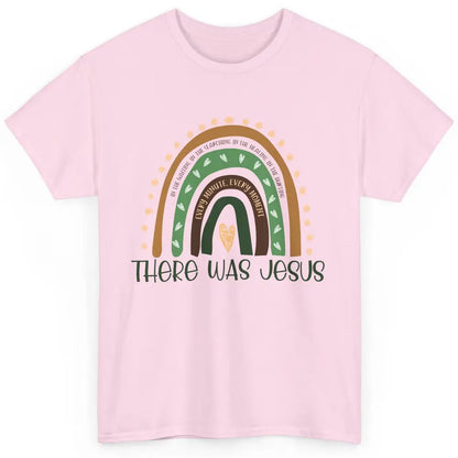Retro Rainbow In Every Minute There Was Jesus Christian Gift Classic Unisex T-Shirt