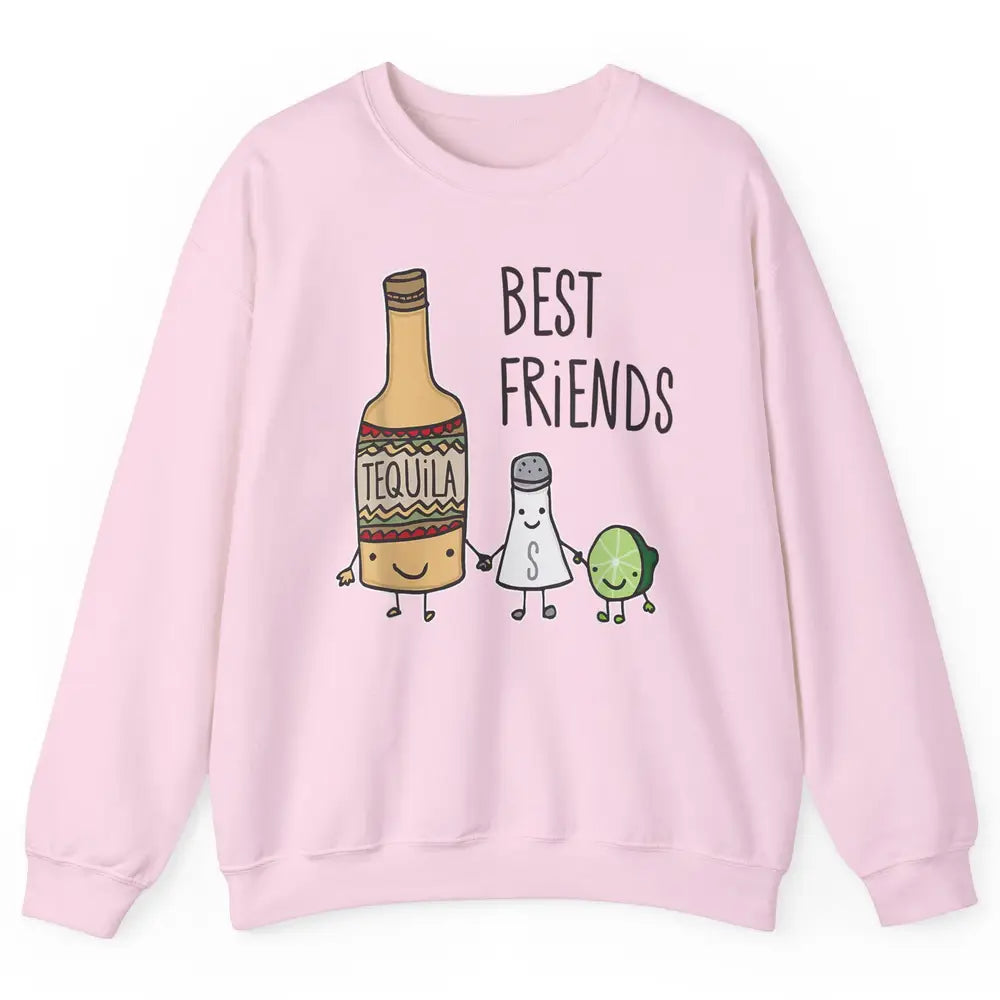 Best Friends Tequila Salt Lime Margarita Drink Wine Pun Joke Unisex Crewneck Sweatshirt