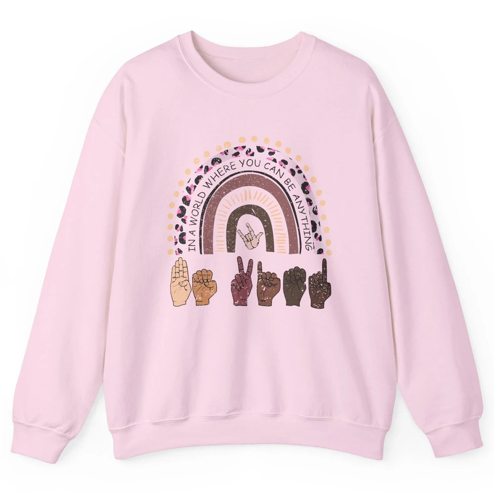 Retro Sign Language Be Kind Human Women Rights Anti Bullying Unisex Crewneck Sweatshirt