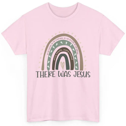 Retro Rainbow In Every Minute There Was Jesus Christian Gift Classic Unisex T-Shirt