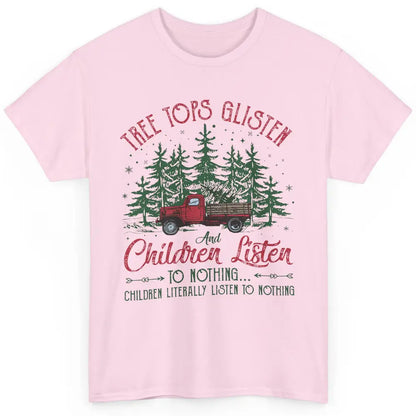 Retro Christmas Tree Tops Glisten Children Listen to Nothing Classic Unisex T-Shirt