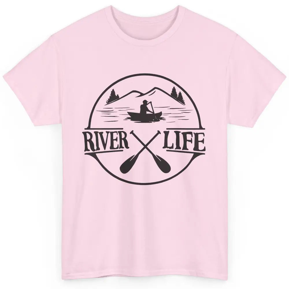 Retro River Life Is Better On The River Kayaking Canoe Classic Unisex T-Shirt