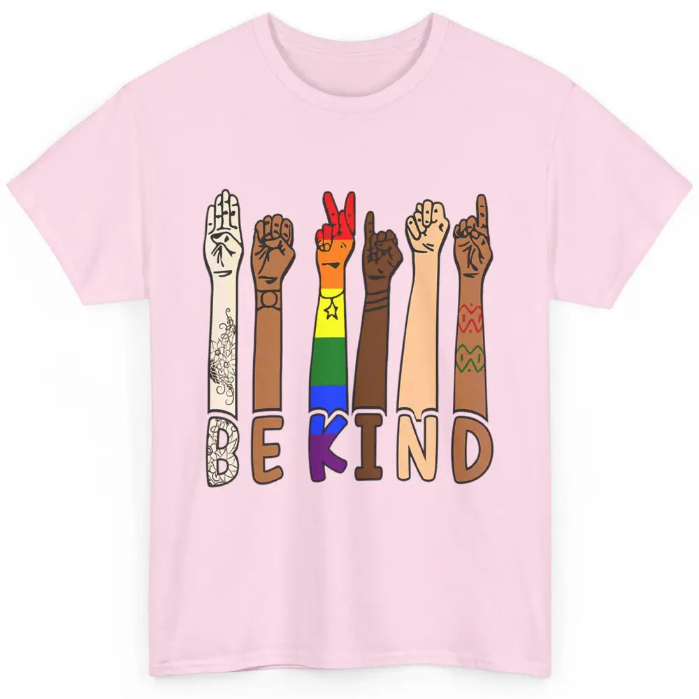 Be Kind Sign Language Hand Speech Teachers LGBT Month Pride Classic Unisex T-Shirt