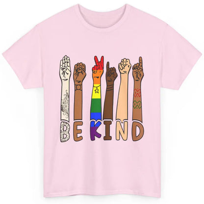 Be Kind Sign Language Hand Speech Teachers LGBT Month Pride Classic Unisex T-Shirt