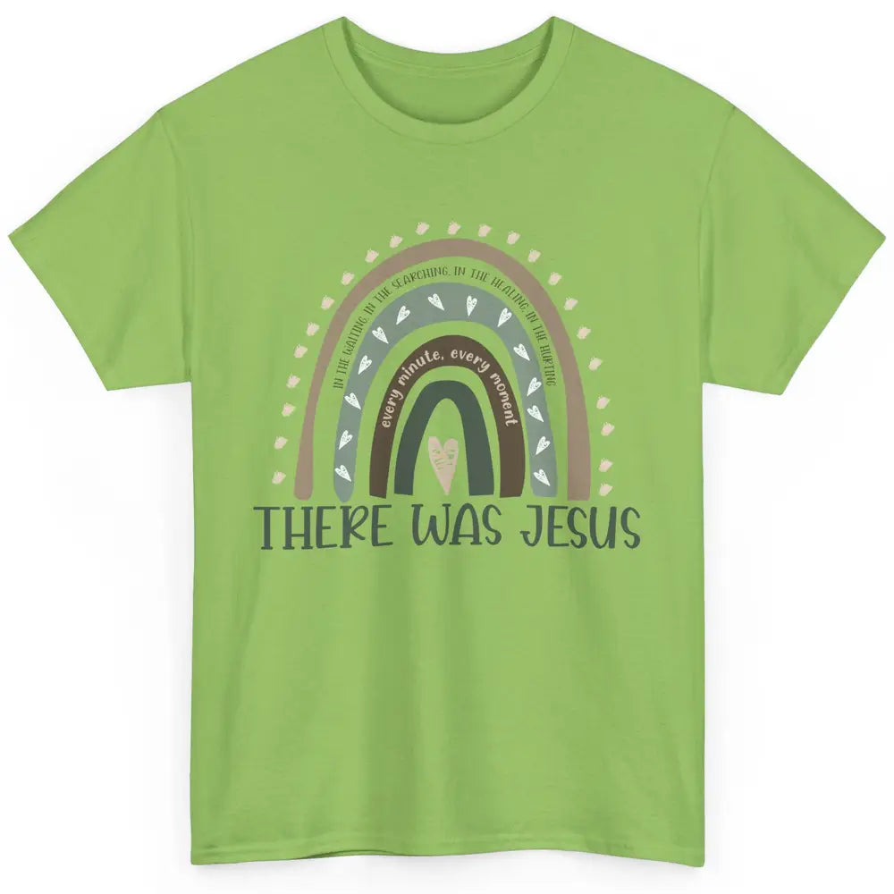 Retro Rainbow In Every Minute There Was Jesus Christian Gift Classic Unisex T-Shirt