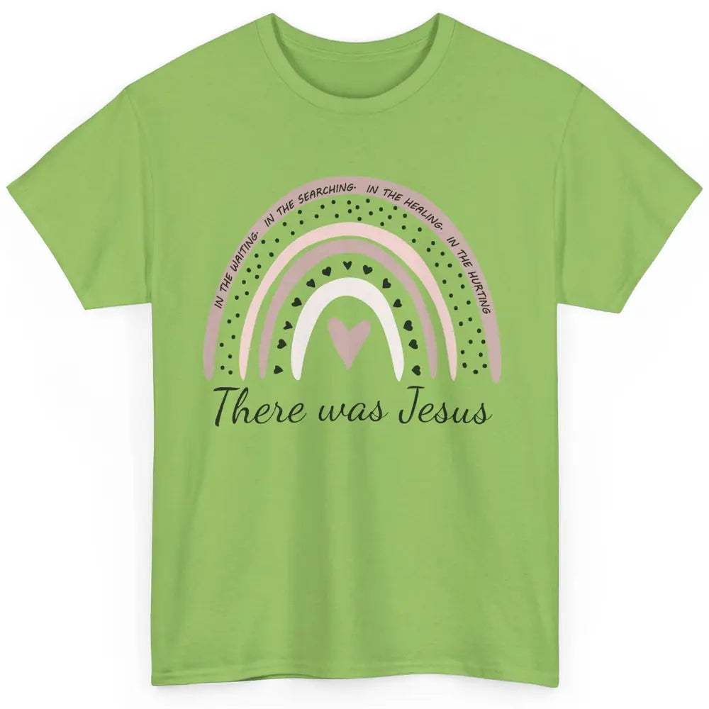 Retro Rainbow In Every Minute There Was Jesus Christian Gift Classic Unisex T-Shirt