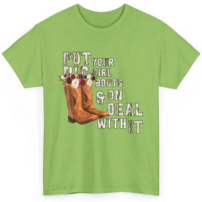 Retro Floral Put Cowgirl Boots On Western Country Cowboy Classic Unisex T-Shirt