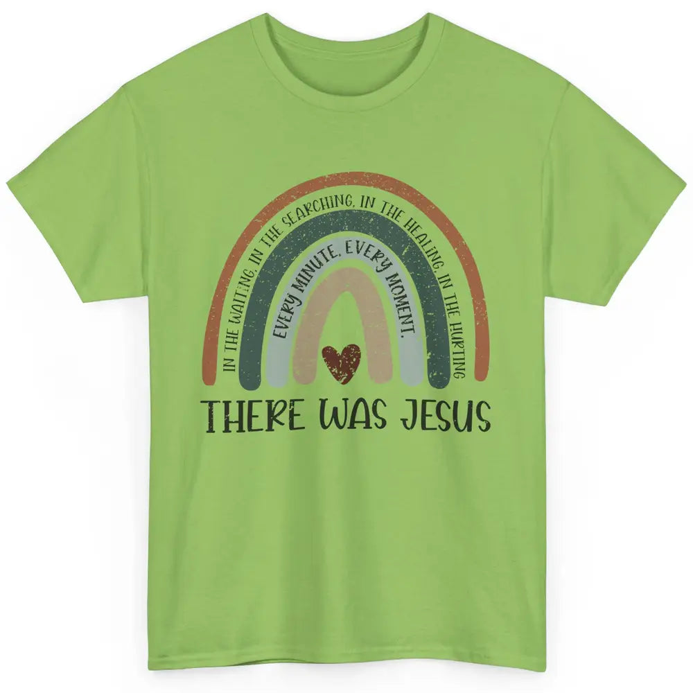 Retro Rainbow In Every Minute There Was Jesus Christian Gift Classic Unisex T-Shirt