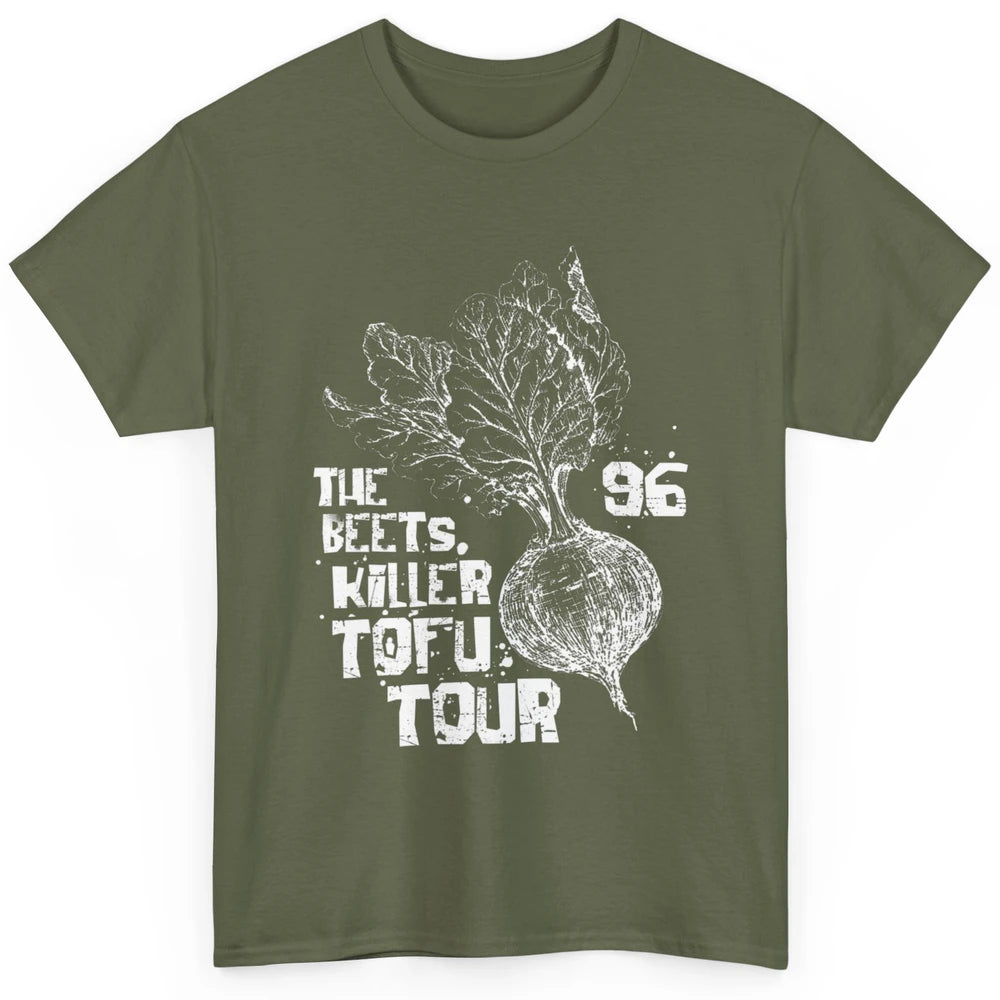 Funny The Beets Killer Tofu Tour Vintage Vegan Animal Rights Classic Unisex T-Shirt