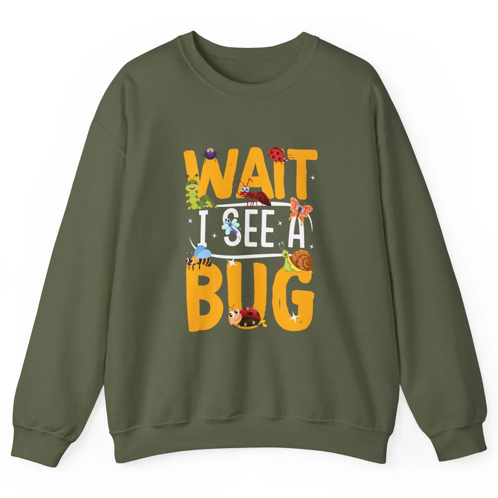 Wait I See A Bug Vintage Funny Insect Entomologist Insects Unisex Crewneck Sweatshirt
