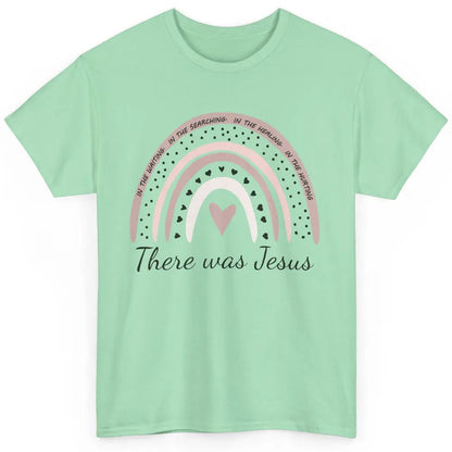 Retro Rainbow In Every Minute There Was Jesus Christian Gift Classic Unisex T-Shirt