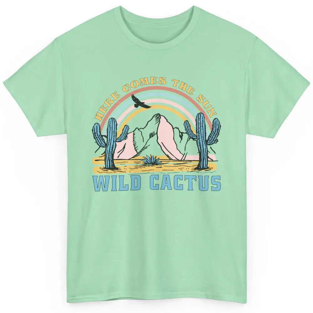 Retro Rainbow Here Come The Sun Wild cactus Desert Western Classic Unisex T-Shirt