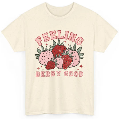 Retro Strawberry Feeling Berry Good Positive Mind Happy Life Classic Unisex T-Shirt