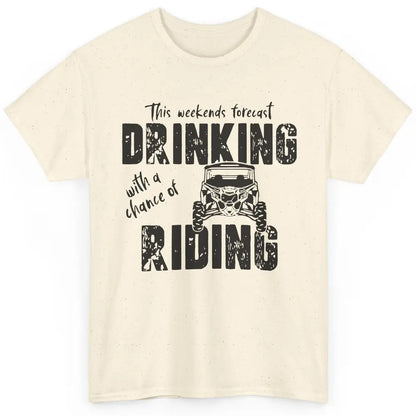 Vintage UTV Weekend Forecast Drinking Mud Riding SXS Life Classic Unisex T-Shirt