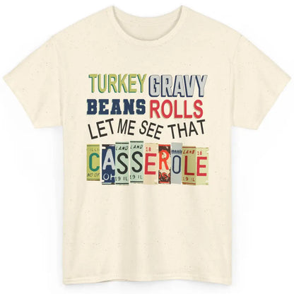 Turkey Gravy Beans Rolls Thanksgiving Dinner Turkey Day Gift Classic Unisex T-Shirt