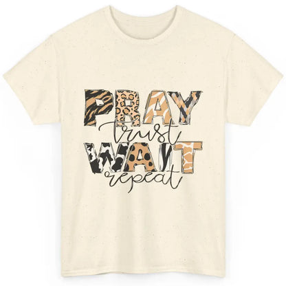 Bible Pray Trust Wait Repeat Jesus Christian Religious God Classic Unisex T-Shirt