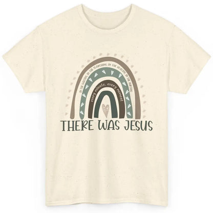 Retro Rainbow In Every Minute There Was Jesus Christian Gift Classic Unisex T-Shirt