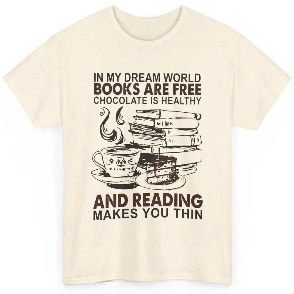 Retro Books Are Free Chocolate Healthy Reading Makes Me Thin Classic Unisex T-Shirt