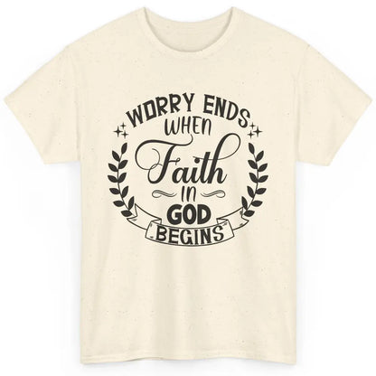 Worry Ends Where Faith Begin Christian Religious Bible Verse Classic Unisex T-Shirt
