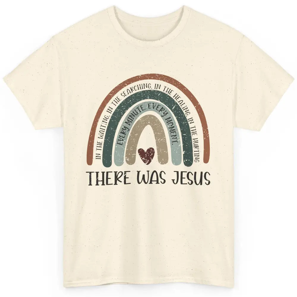 Retro Rainbow In Every Minute There Was Jesus Christian Gift Classic Unisex T-Shirt