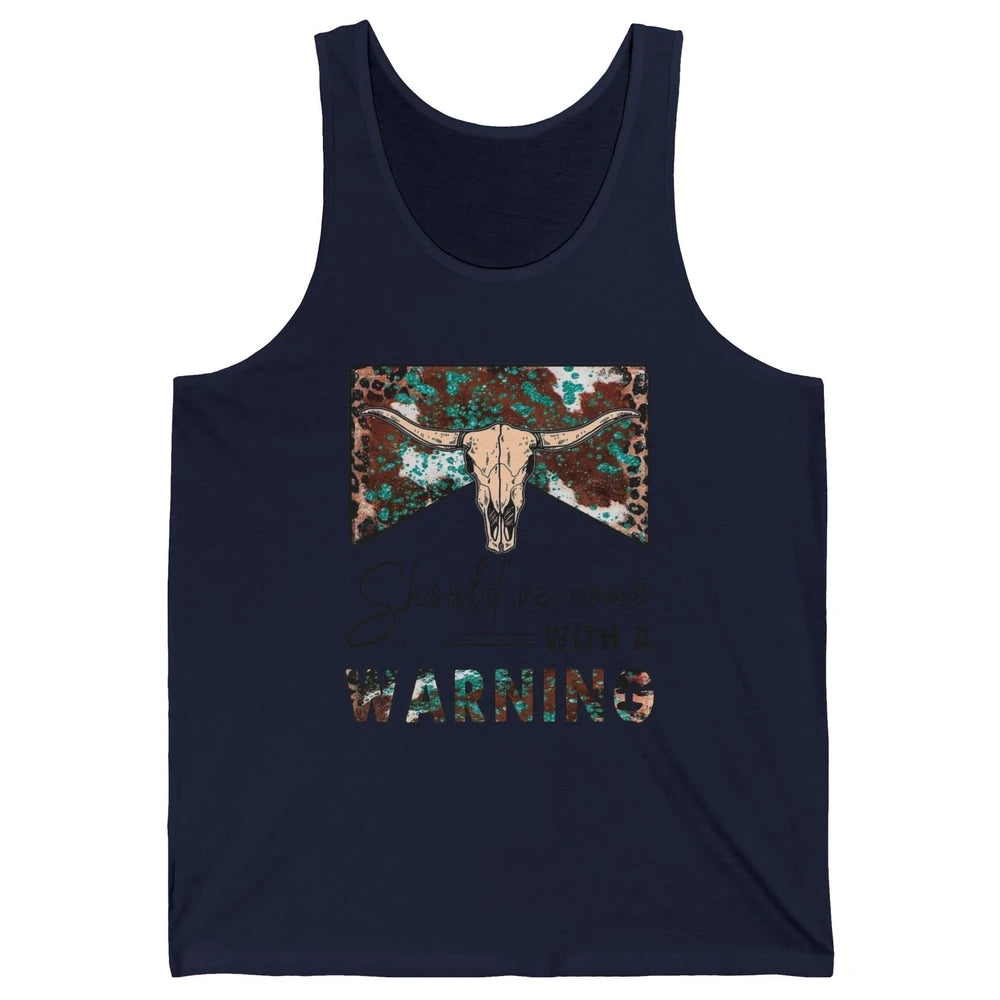 Retro Bull Skull Should've Come With Warning Western Country Unisex Jersey Tank