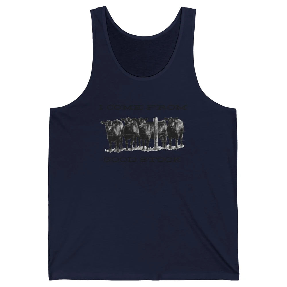 Funny Cow Gang I Come From Good Stock Farm Animals Cattles Unisex Jersey Tank