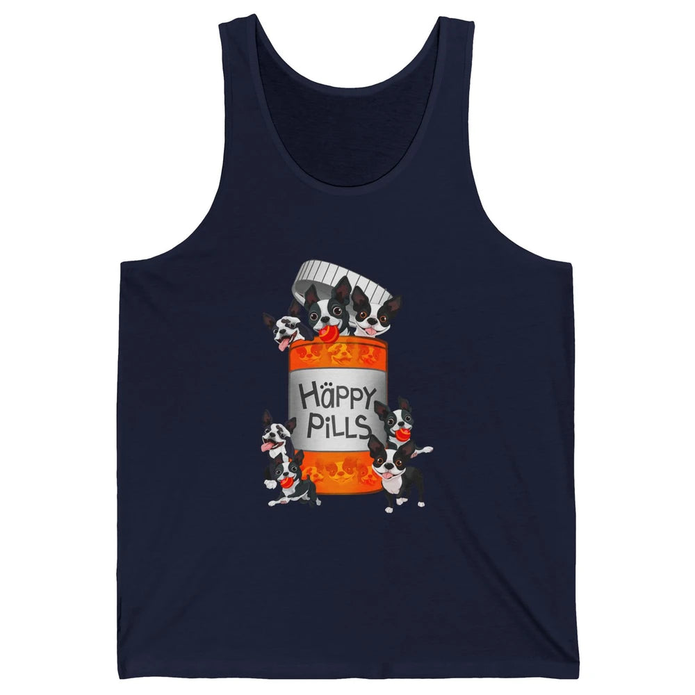 Funny Boston Terrier Happy Pills Cute Dog Pet Positive Vibe Unisex Jersey Tank