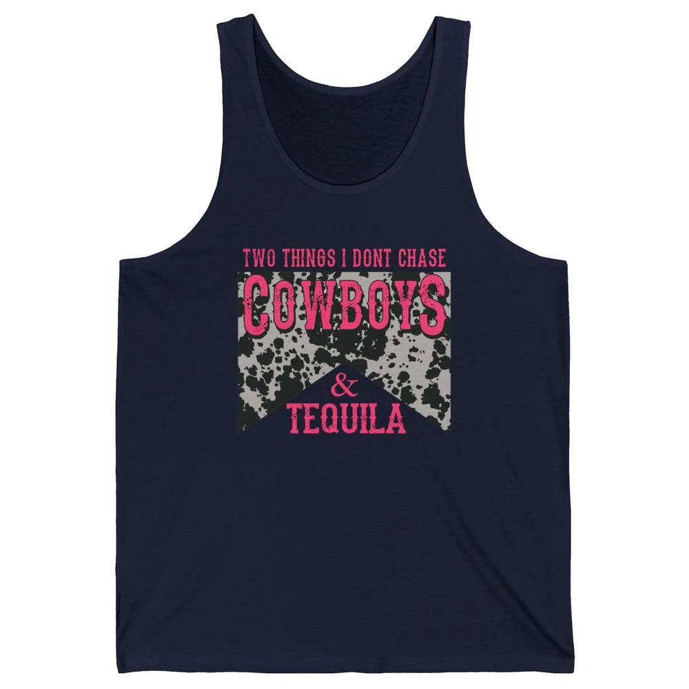 Leopard 2 Things I Don't Chase Cowboys & Tequila Western Unisex Jersey Tank