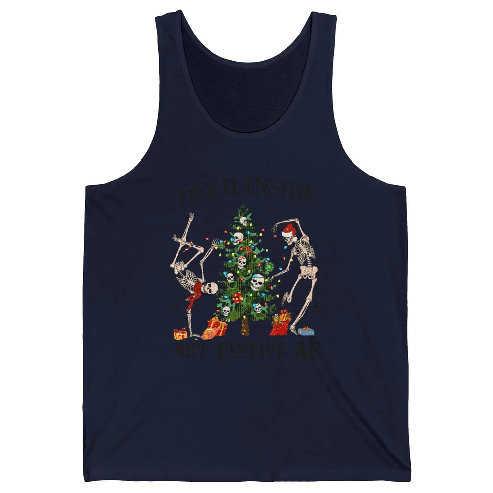 Christmas Skeleton Dancing Tree Dead Inside But Festive AF Unisex Jersey Tank