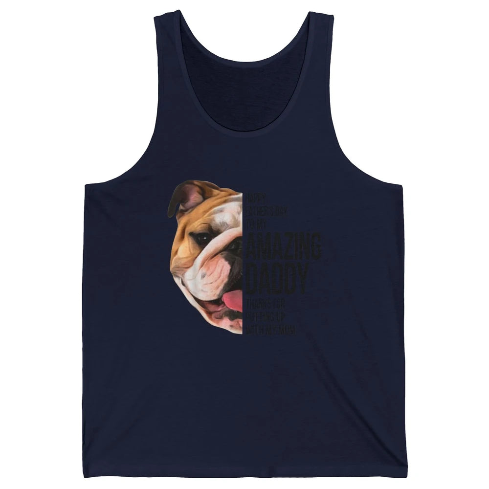 Bulldog Dad Happy Fathers Day To My Amazing Dad Bulldog Unisex Jersey Tank