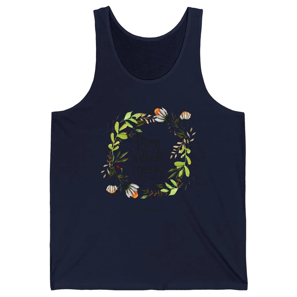 Floral Christian Pray Without Ceasing Bible Verse Motivation Unisex Jersey Tank