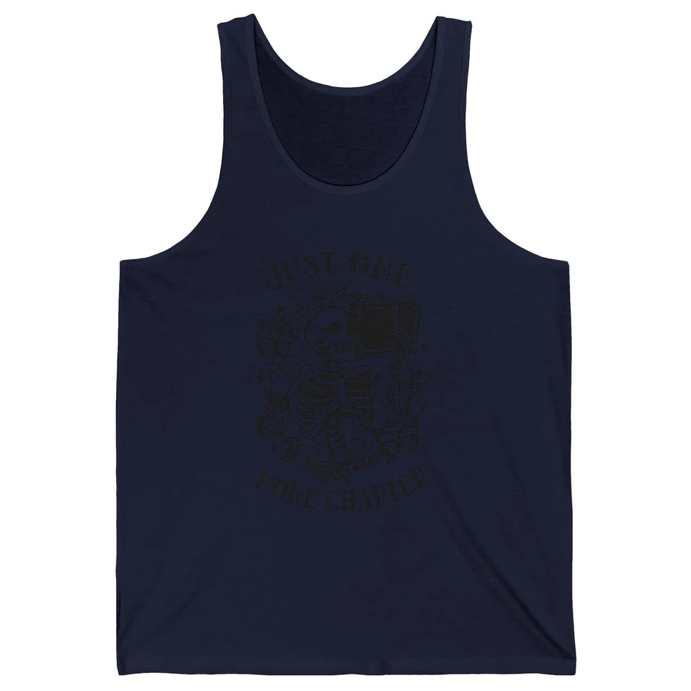 Funny Skeleton Reading Just One More Chapter Book Lovers Unisex Jersey Tank