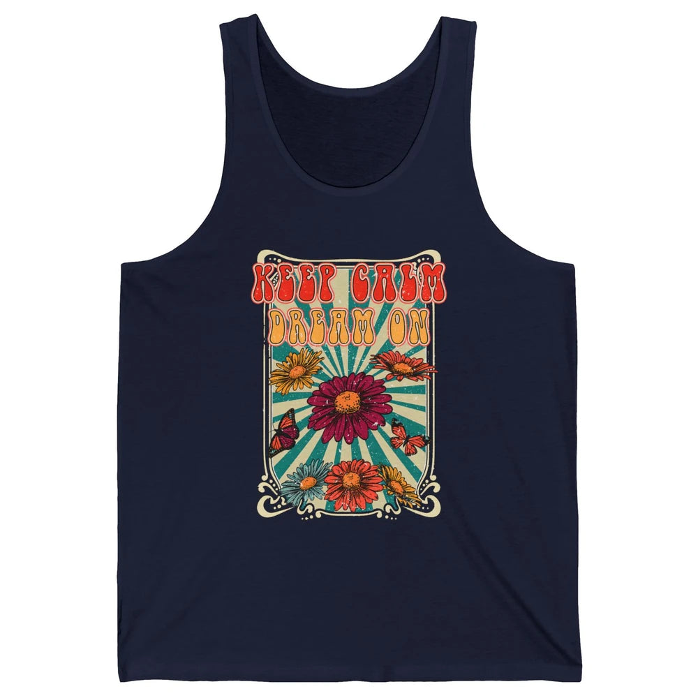 Retro Flower Keep Calm Dream On Hippie Girl Inspirational Unisex Jersey Tank