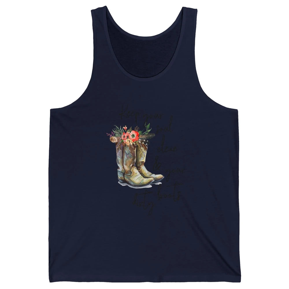 Floral Cowgirls Boots Keep Your Soul Clean Your Boots Dirty Unisex Jersey Tank