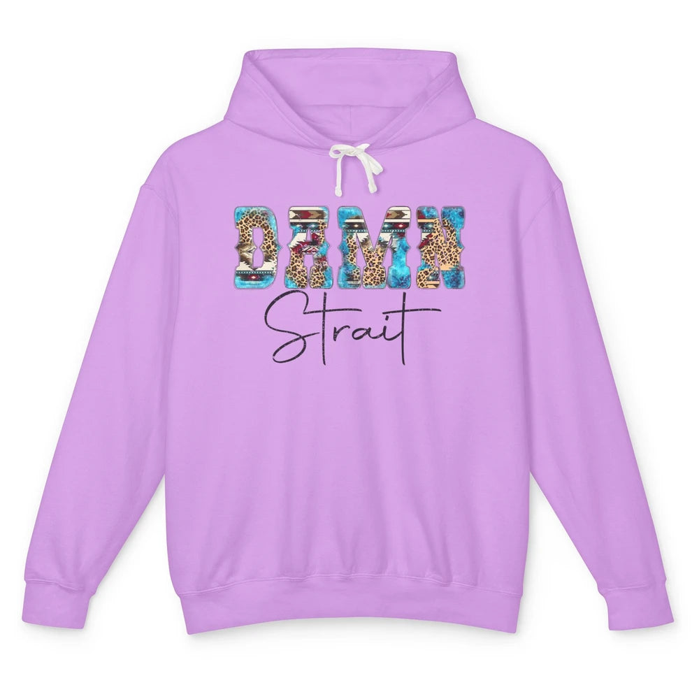 Leopard Turquoise Damn Strait Western Country Music Cowboy Unisex Lightweight Hoodie