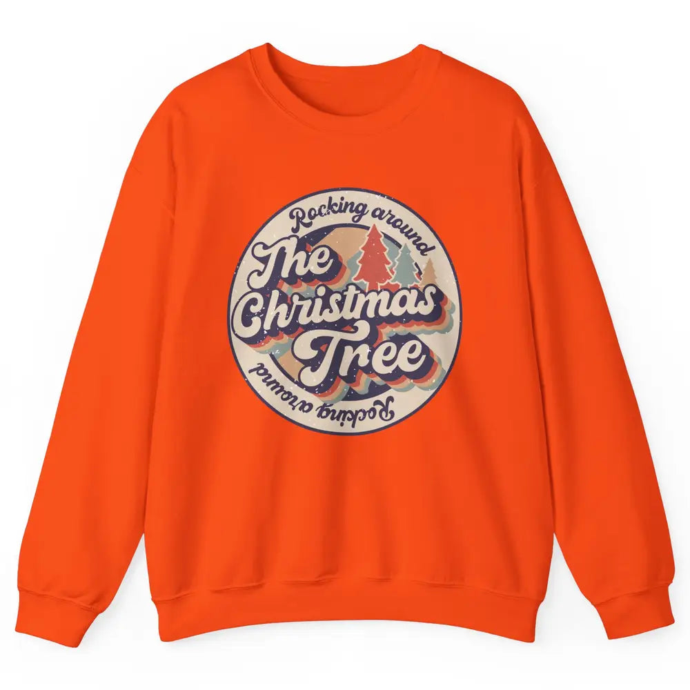 Retro Rocking Around Christmas Tree Merry Christmas Vibes Unisex Crewneck Sweatshirt