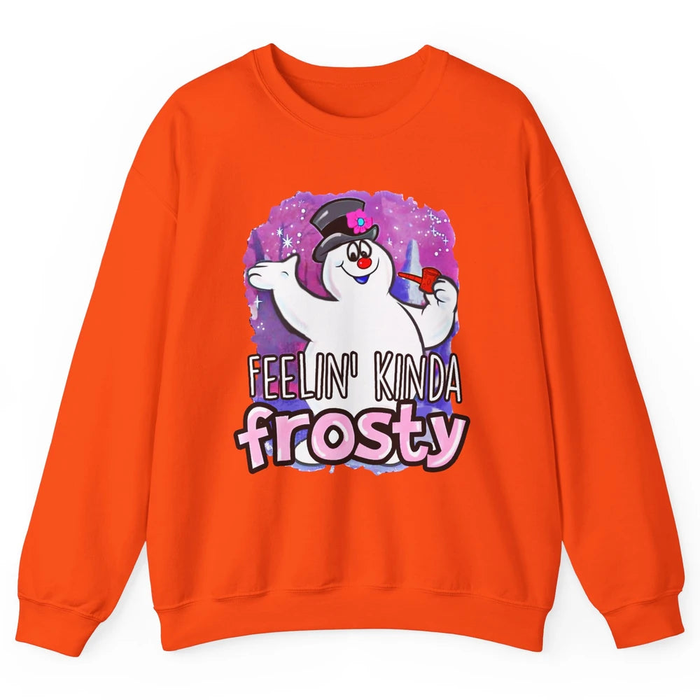 Christmas Snowman Feeling Kinda Frosty Snowflakes Christmas Unisex Crewneck Sweatshirt
