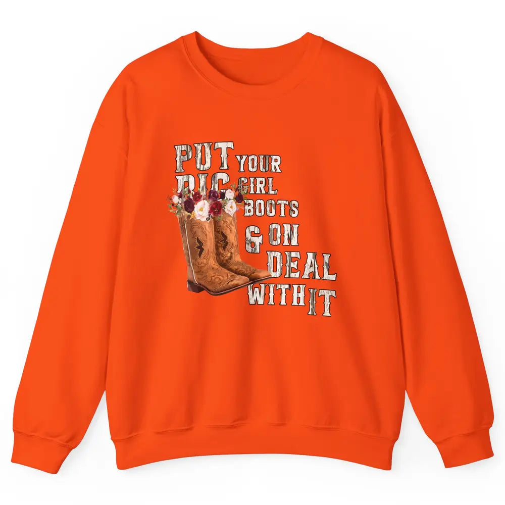 Retro Floral Put Cowgirl Boots On Western Country Cowboy Unisex Crewneck Sweatshirt