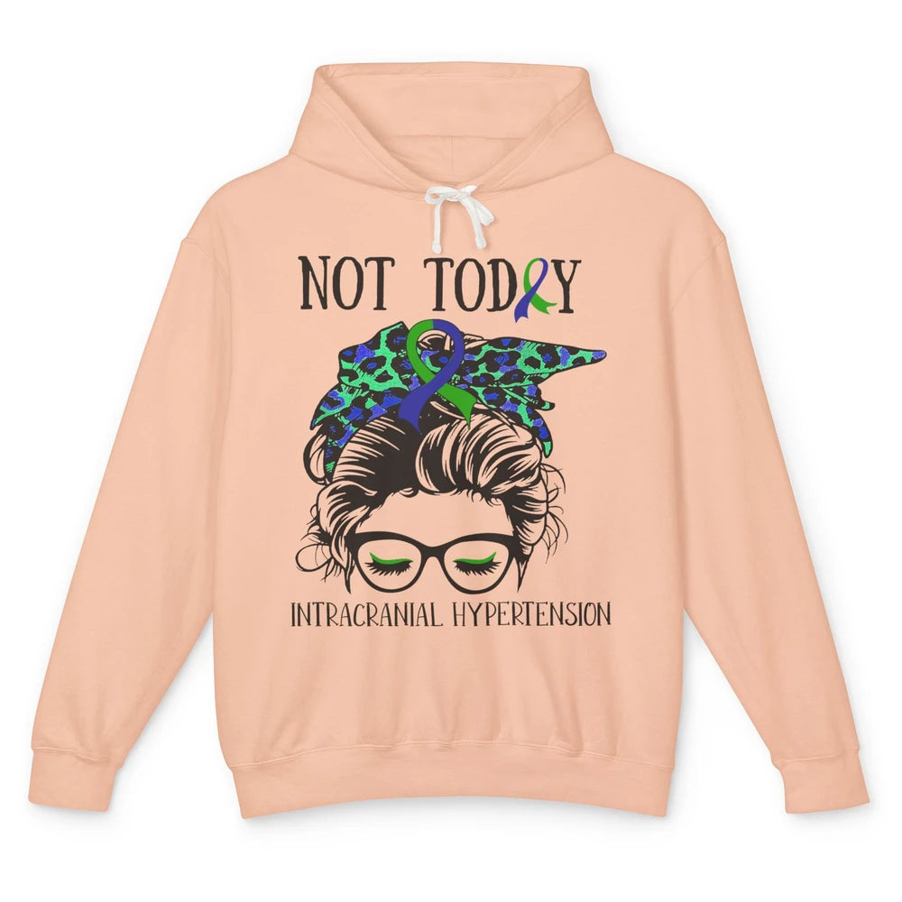 Not Today Intracranial Hypertension Leopard Messy Bun Mom Unisex Lightweight Hoodie