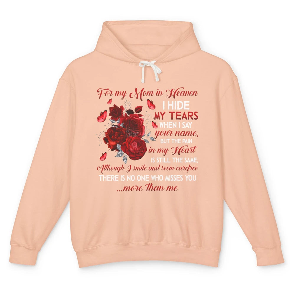 For My Mom In Heaven I Hide My Tears My Mother Memorial Day Unisex Lightweight Hoodie