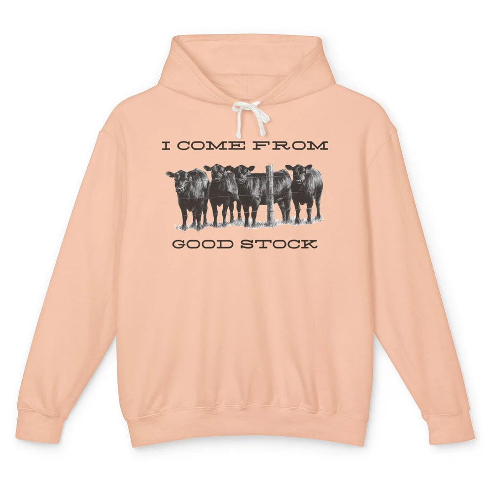 Funny Cow Gang I Come From Good Stock Farm Animals Cattles Unisex Lightweight Hoodie