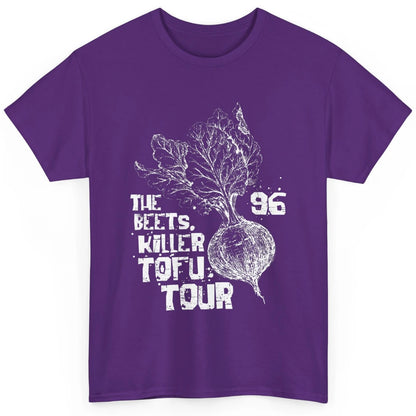 Funny The Beets Killer Tofu Tour Vintage Vegan Animal Rights Classic Unisex T-Shirt