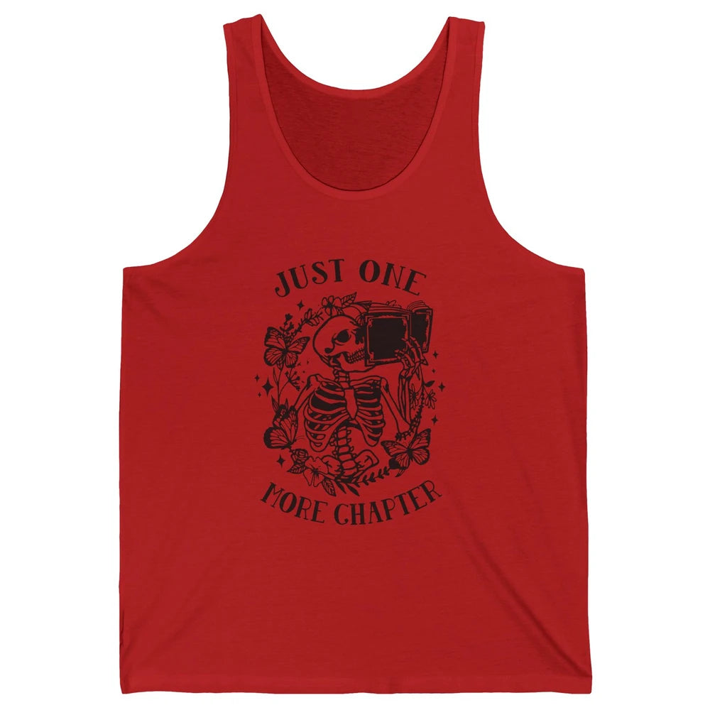 Funny Skeleton Reading Just One More Chapter Book Lovers Unisex Jersey Tank