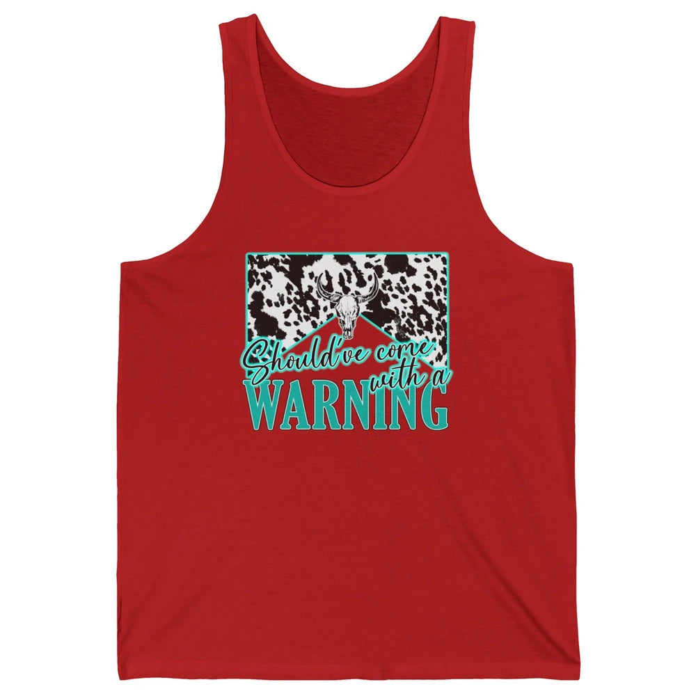 Leopard Cow Skull Should've Come With A Warning Western Unisex Jersey Tank