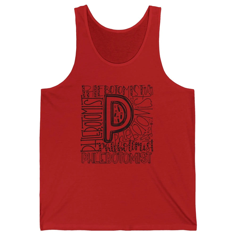 Phlebotomist Life Phlebotomy Typography Venipuncture Therapy Unisex Jersey Tank