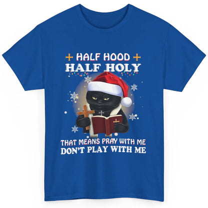 Black Cat Santa Half Hood Half Holly Christmas Bible Verse Classic Unisex T-Shirt