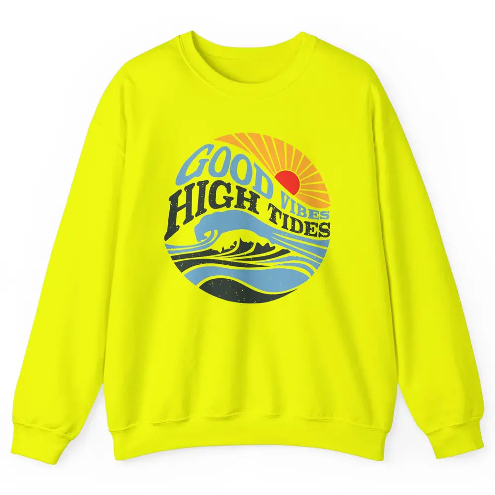 Retro Rainbow Sunrise Good Vibes High Tides Positive Vibes Unisex Crewneck Sweatshirt