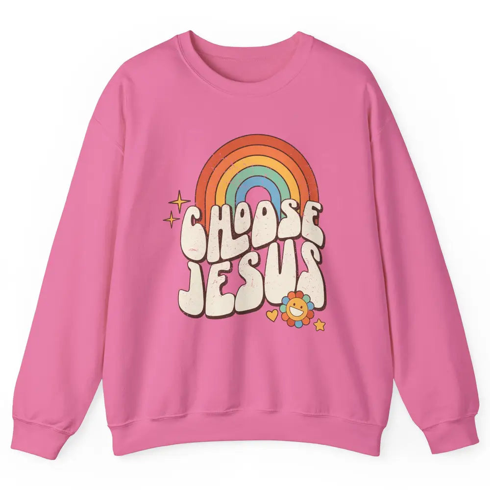 Retro Rainbow Groovy Choose Jesus Christian Religious Unisex Crewneck Sweatshirt